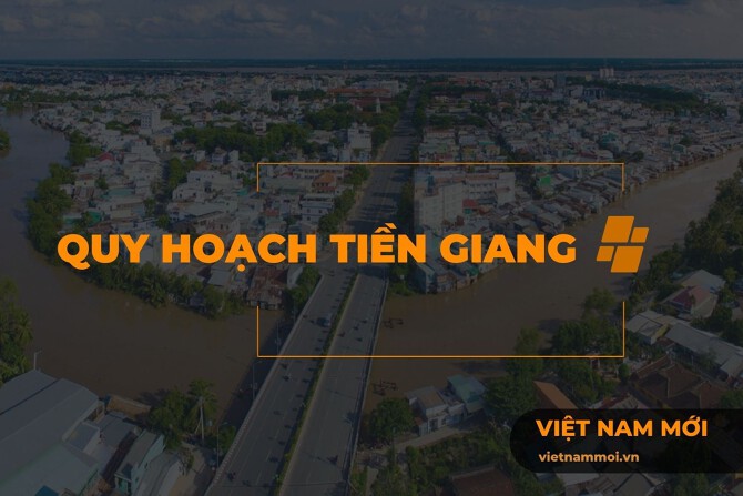 Thông tin quy hoạch Tiền Giang mới nhất 2025