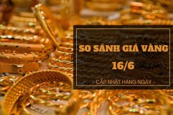 So sánh giá vàng hôm nay 16/6: Vàng SJC tiếp tục tăng, lên mức 68,55 triệu đồng/lượng