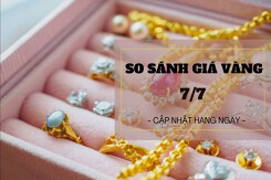 So sánh giá vàng hôm nay 7/7: Vàng SJC tiếp tục giảm 100.000 - 300.000 đồng/lượng