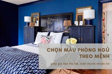 Chọn màu phòng ngủ theo mệnh giúp gia đạo êm ấm, tình duyên thuận lợi