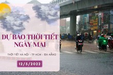 Dự báo thời tiết ngày mai 12/5/2022: Hà Nội tiếp tục mưa to, Đà Nẵng và TP HCM nắng nóng