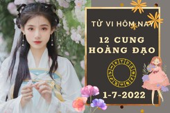 Tử vi hôm nay của 12 cung hoàng đạo ngày 1/7/2022: Bạch Dương tình duyên vượng sắc, Song Ngư tài lộc chưa như ý