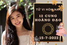 Tử vi hôm nay của 12 cung hoàng đạo ngày 15/7/2022: Bạch Dương tài lộc bất ổn, Song Ngư tình cảm không khả quan