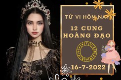 Tử vi hôm nay của 12 cung hoàng đạo ngày 16/7/2022: Thiên Bình tài lộc ảm đạm, Kim Ngưu công việc bứt phá