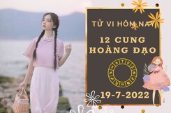 Tử vi hôm nay của 12 cung hoàng đạo ngày 19/7/2022: Sư Tử tài lộc kém sắc, Ma Kết tình duyên êm ấm
