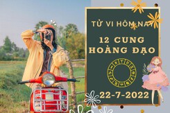 Tử vi hôm nay của 12 cung hoàng đạo ngày 22/7/2022: Bọ cạp tài lộc khả quan, Bạch Dương công việc gặp trở ngại