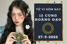Tử vi hôm nay của 12 cung hoàng đạo ngày 27/5/2022: Ma Kết công việc nhàm chán, tẻ nhạt; Kim Ngưu tài lộc sa sút