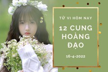 Tử vi hôm nay (16/4/2022) của 12 cung hoàng đạo: Song Tử tự tin, Bọ Cạp gặp người ‘tâm đầu ý hợp’,