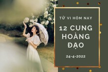 Tử vi hôm nay (24/4/2022) của 12 cung hoàng đạo: Ma Kết có vận may tốt, Song Tử nhân duyên tốt đẹp