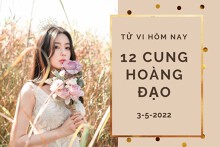 Tử vi hôm nay (3/5/2022) của 12 cung hoàng đạo: Bảo Bình nhiều ý tưởng, Nhân Mã nhiều cơ hội
