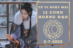 Tử vi ngày mai của 12 cung hoàng đạo 2/7/2022: Kim Ngư tài lộc sa sút, Nhân Mã sự nghiệp phát triển tốt