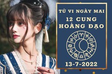 Tử vi ngày mai của 12 cung hoàng đạo 13/7/2022: Cự Giải tài lộc vượng phát, Ma Kết tình cảm vượng sắc