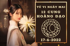 Tử vi ngày mai của 12 cung hoàng đạo 17/6/2022: Bảo Bình khởi sắc về tài lộc, Song Ngư tình cảm không suôn sẻ