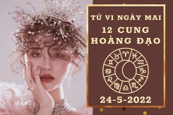 Tử vi ngày mai của 12 cung hoàng đạo 24/5/2022: Song Ngư tài lộc ổn định, Bảo Bình sự nghiệp nở rộ
