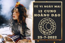 Tử vi ngày mai của 12 cung hoàng đạo 25/7/2022: Song Tử tài lộc không tốt, Bảo Bình vượng tình cảm