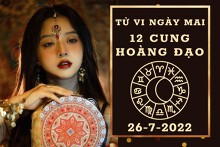 Tử vi ngày mai của 12 cung hoàng đạo 26/7/2022: Kim Ngưu tài lộc tăng nhanh, Thiên Bình sự nghiệp bị trì trệ