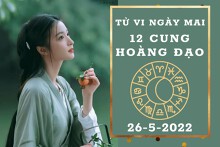 Tử vi ngày mai của 12 cung hoàng đạo 26/5/2022: Kim Ngưu tài lộc khả quan, Sư Tử tình cảm ảm đạm