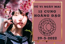 Tử vi ngày mai của 12 cung hoàng đạo 29/5/2022: Song Ngư tài lộc kém may mắn, Ma Kết vượng tình cảm