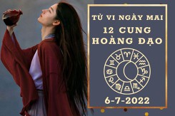 Tử vi ngày mai của 12 cung hoàng đạo 6/7/2022: Thiên Bình tài lộc khá ổn, Song Ngư sự nghiệp ổn định
