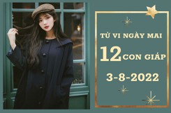 Tử vi ngày mai của 12 con giáp 3/8/2022: Dậu tài lộc được nâng cao, Sửu công việc kém hiệu quả