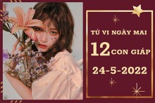 Tử vi ngày mai của 12 con giáp 24/5/2022: Sửu tài lộc tăng cao, Tý sự nghiệp thăng hoa