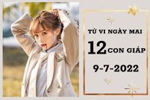 Tử vi ngày mai của 12 con giáp 9/7/2022: Sửu không lo về tài lộc, Thìn vận tình cảm ổn định