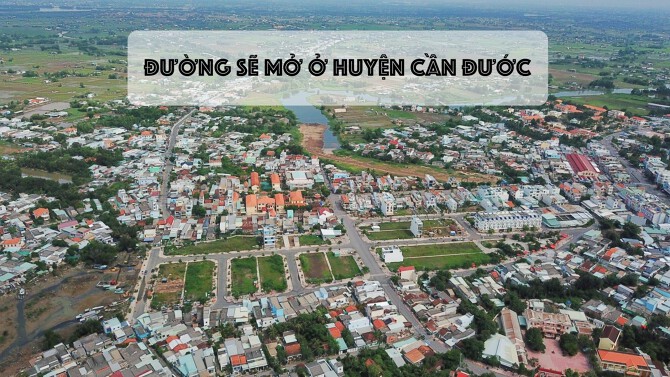 Đường sẽ mở ở huyện Cần Đước mới nhất