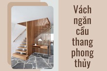 Ý nghĩa và các loại vách ngăn cầu thang phong thủy hợp Ngũ hành