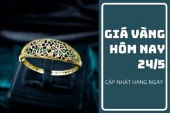 Giá vàng hôm nay 24/5: Quay đầu giảm từ 50.000 đồng/lượng đến 150.000 đồng/lượng