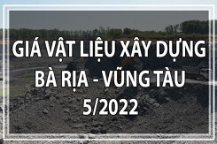 Giá vật liệu xây dựng tỉnh Bà Rịa - Vũng Tàu tháng 5/2022