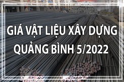 Giá vật liệu xây dựng tỉnh Quảng Bình tháng 5/2022