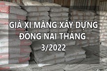 Giá xi măng xây dựng tại Đồng Nai tháng 3/2022: giá thấp nhất 1.540 đồng/kg