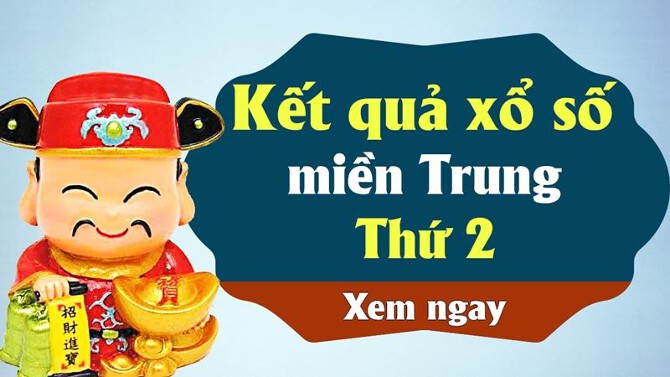 Kết quả xổ số miền Trung thứ 2 mới nhất
