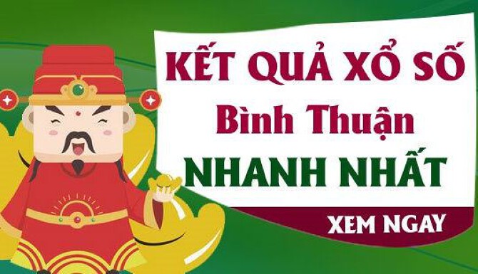 Cập nhật kết quả XSBTH (Xổ số Bình Thuận) mới nhất 2023