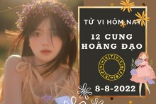 Tử vi hôm nay của 12 cung hoàng đạo ngày 8/8/2022: Sư Tử sự nghiệp hanh thông, Song Ngư tài lộc tươi sáng