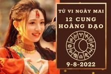 Tử vi ngày mai của 12 cung hoàng đạo 9/8/2022: Bảo Bình vận tài lộc sáng rực, Cự Giải tình cảm ảm đạm