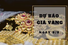 Dự báo giá vàng 9/8: Sẽ phục hồi trở lại vào đầu phiên?