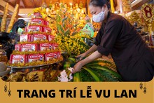 Cách trang trí lễ Vu Lan 2022 để đúng với tinh thần tri ân, báo hiếu