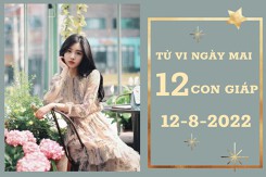 Tử vi ngày mai của 12 con giáp 12/8/2022: Dần tài lộc sáng rực, Tỵ tình yêu ngọt ngào