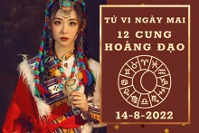 Tử vi ngày mai của 12 cung hoàng đạo 14/8/2022: Kim Ngưu tài lộc sáng rõ, Bảo Bình sự nghiệp gặp chút trở ngại