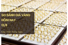So sánh giá vàng hôm nay 13/8: SJC tăng lên mức 67,6 triệu đồng/lượng phiên cuối tuần