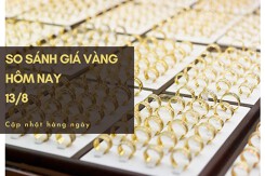 So sánh giá vàng hôm nay 13/8: SJC tăng lên mức 67,6 triệu đồng/lượng phiên cuối tuần