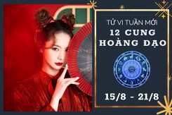 Tử vi tuần mới của 12 cung hoàng đạo từ 15/8 đến 21/8: Cự Giải tình duyên ổn định, Song Ngư tài lộc may mắn