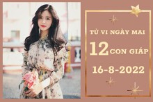 Tử vi ngày mai của 12 con giáp 16/8/2022: Mão tài lộc bấp bênh, Tý tình yêu thắm thiết