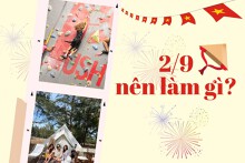 2/9 nên làm gì 2022: 5 hoạt động cho kỳ nghỉ 4 ngày thật đáng nhớ