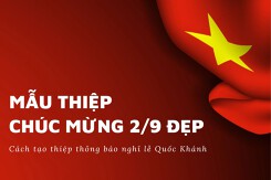 ‏Gợi ý mẫu thiệp chúc mừng 2/9 đẹp và cách tạo thiệp thông báo nghỉ lễ năm 2022‏