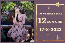 Tử vi ngày mai của 12 con giáp 17/8/2022: Tuất tài lộc vượng tiến, Dần sự nghiệp thăng tiến