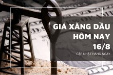 Giá xăng dầu hôm nay 16/8: Duy trì đà giảm với mức điều chỉnh trên 2%