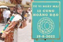 Tử vi ngày mai của 12 cung hoàng đạo 19/8/2022: Song Ngư chú ý về tài lộc, Kim Ngưu chưa vượng tình yêu