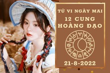 Tử vi ngày mai của 12 cung hoàng đạo 21/8/2022: Bảo Bình tài lộc khá ổn, Song Tử tình cảm khởi sắc